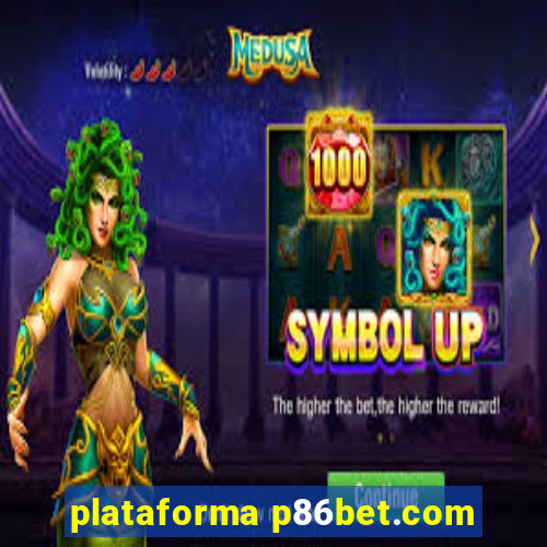 plataforma p86bet.com